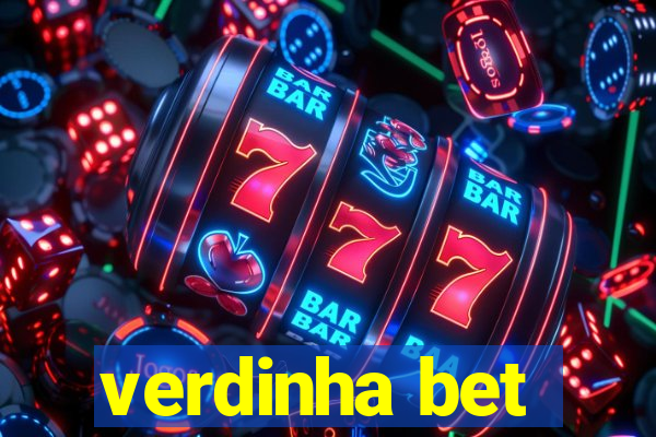 verdinha bet